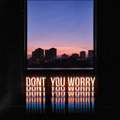 Don't You Worry cover art